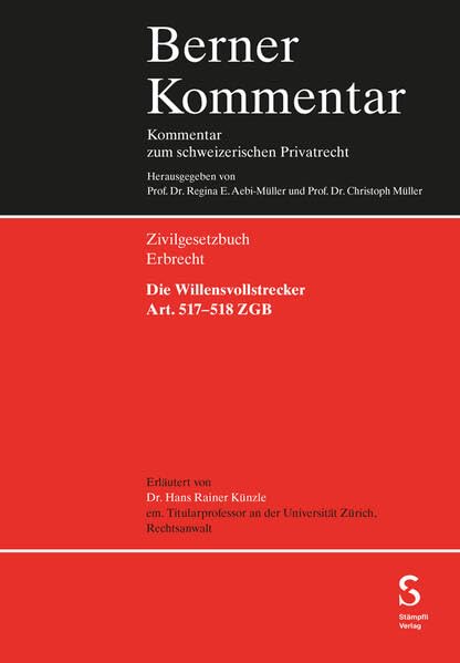 Die Willensvollstrecker, Art. 517-518 ZGB