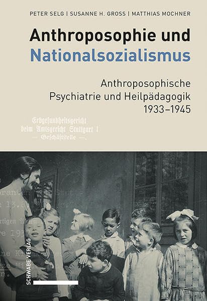 Anthroposophie und Nationalsozialismus : anthroposophische P...