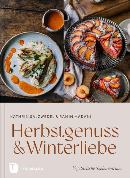Herbstgenuss & Winterliebe : vegetarische Seelenwärmer