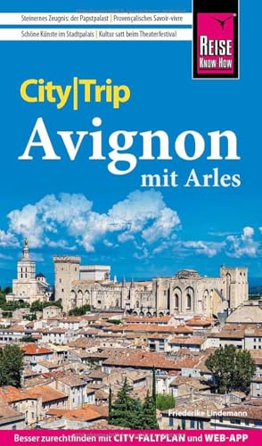 Avignon mit Arles : City Trip