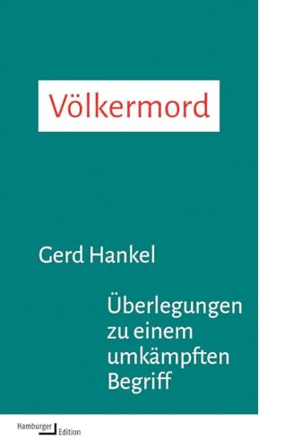 Völkermord : Überlegungen zu einem umkämpften Begriff