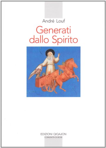 Generati dallo spirito : l'accompagnamento spirituale oggi