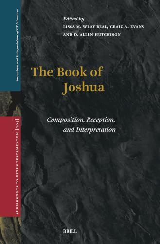 The Book of Joshua : composition, reception, and interpretat...