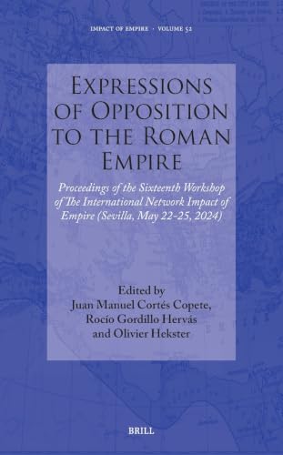 Expressions of opposition to the Roman Empire : proceedings ...