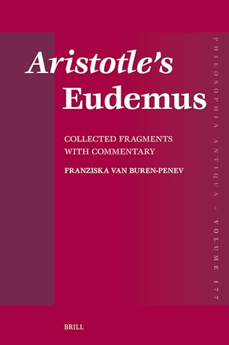 Aristotle's Eudemus : collected fragments with commentary