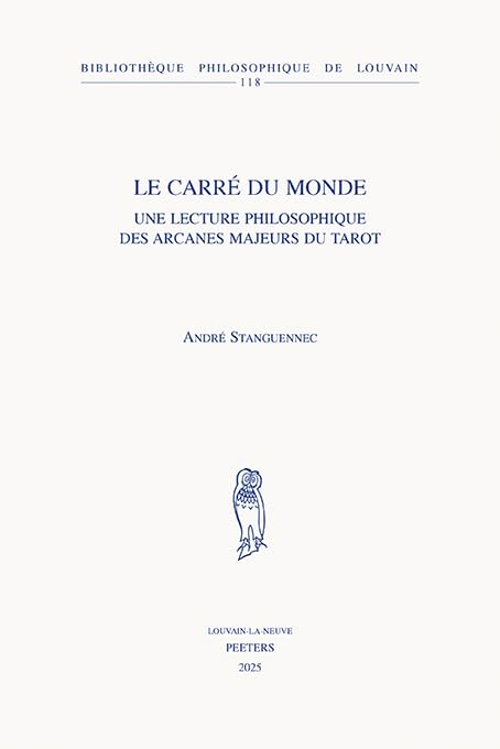 Le carré du monde : une lecture philosophique des arcanes ma...